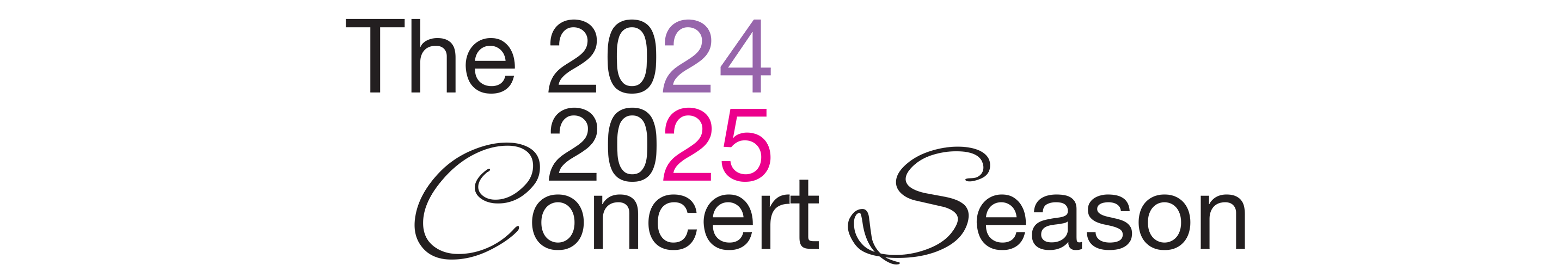 The 2024 - 25 Concert Season